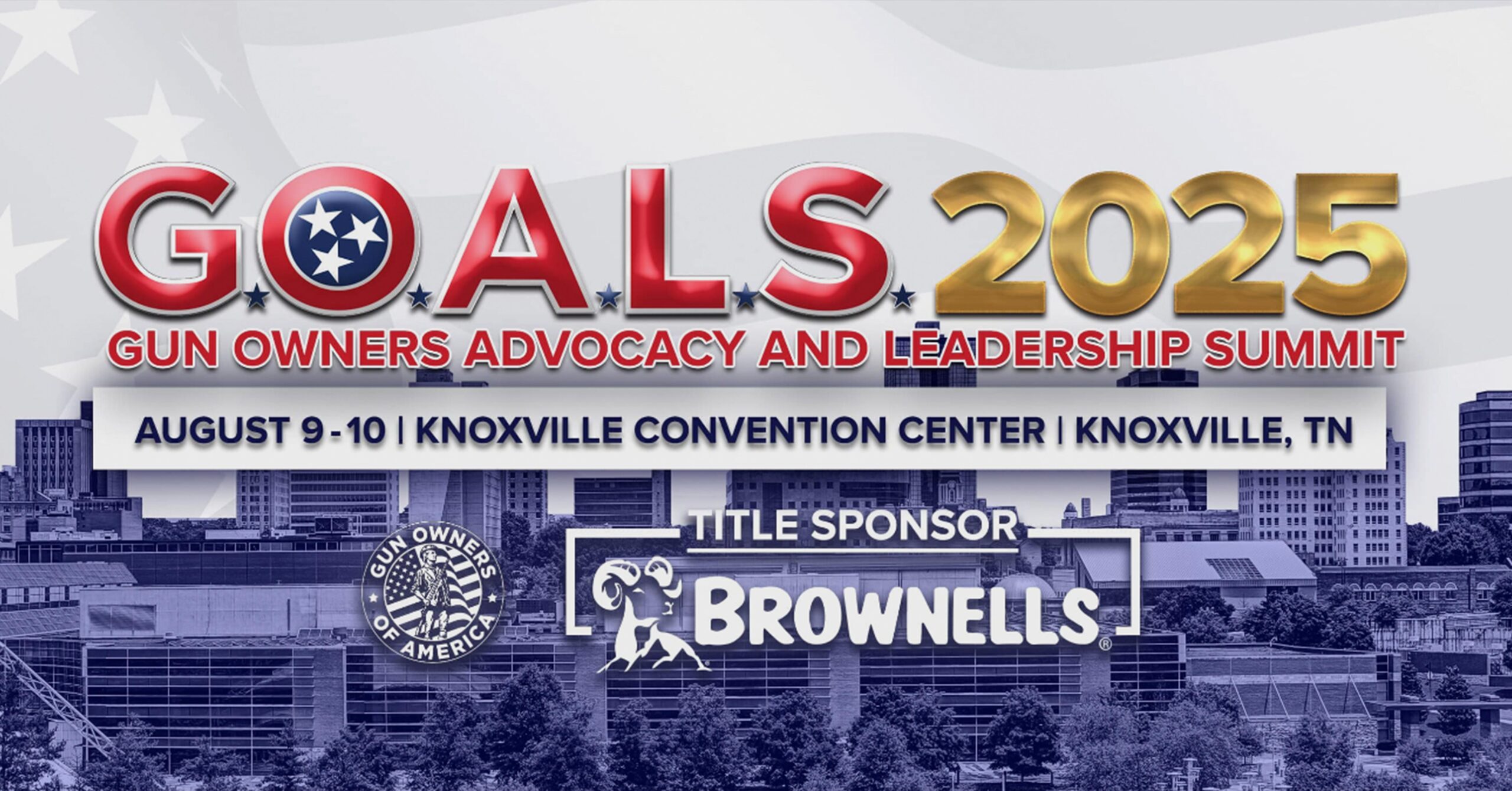 Promotional banner for GOALS 2025 – Gun Owners Advocacy and Leadership Summit, August 9–10 at the Knoxville Convention Center, featuring Sonoran Desert Institute at Booth 1310 and title sponsor Brownells.